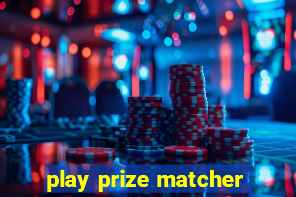 play prize matcher